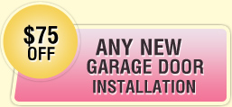 $75 off new garage door installation